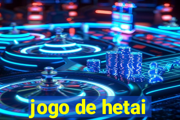 jogo de hetai